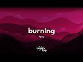 Tems - Burning (Lyrics) 🎤 Guess we’re all, burnin' and burnin'