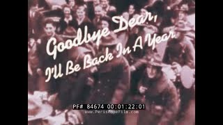 MOBILIZATION OF U.S. NATIONAL GUARD IN WORLD WAR II   “GOODBYE DEAR, I’LL BE BACK IN A YEAR” 84674