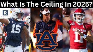 What Is The Ceiling For Auburn Football In 2025? | Auburn Tigers Football