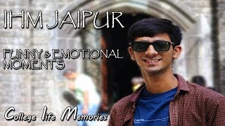 College Memories | IHM Jaipur| Funny and Emotional Moments