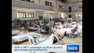 Saksi: DOH at NKTI, nanawagan ng blood donation para sa mga may leptospirosis