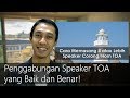 Cara Penggabungan Beberapa Speaker Corong TOA Low Impedance yang Baik dan Benar