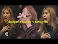 blackpink cute reaction to blink's gifts