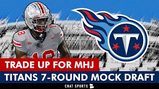 Tennessee Titans Full 7-Round Mock Draft With TRADE UP For Marvin Harrison Jr. | Titans Draft Rumors