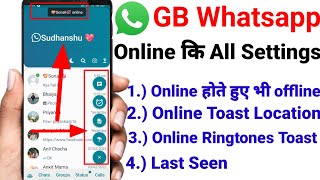 GB Whatsapp online all Settings/online hote huye offline/online toast notification/always online😱 ||