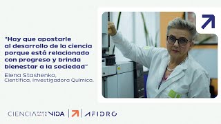 Elena Stashenko: Hay que apostarle al desarrollo de la ciencia porque está relacionado con progreso