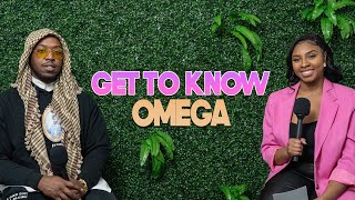 Get To Know Omega | With Arlette Amuli