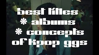 best title, album and concept of kpop girl groups