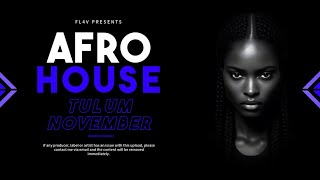 FL4V // Afro House Mix #6 // Tulum November