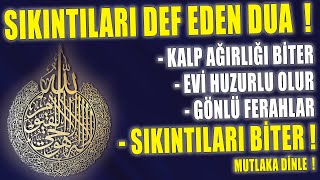 Her Türlü Sıkıntı ve Üzüntü İçin En Etkili Dua - Mutlaka Okuyun!