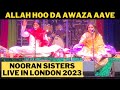 NOORAN SISTERS ALLAH HOO DA AWAZA LIVE O2 ARENA LONDON 2023 QAWAALI ਨੂਰਾਨ  PERFORMING LIVE ALLAH HOO