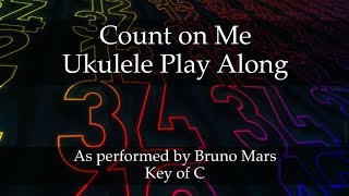 Count On Me Ukulele Play Along