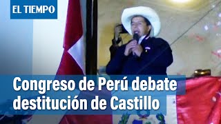 Congreso de Perú acepta debatir pedido de destitución del presidente Castillo | El Tiempo