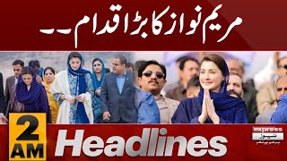 Maryam Nawaz Big Move | News Headlines 2 AM| Latest News | Pakistan News