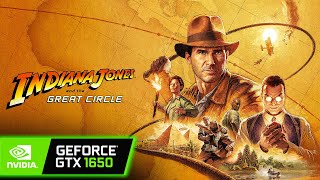 GTX 1650 - Indiana Jones and the Great Circle