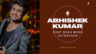 Abhishek Kumar: Munawar is family, Support from Ankit, and his new music video with Mannara Chopra!