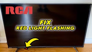 How to Fix Your RCA TV with Red Light Blinking