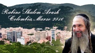 El Rabino Shalom Arush en Bogotá - Colombia 2016 | Traducido por Rab Yonatán D. Galed