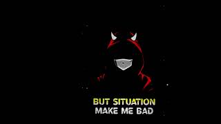 But situation make me bad #yashshayari #viral #love
