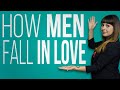 How Men Fall In Love