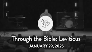 Through the Bible: Leviticus 4 - January 29, 2025