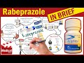 Rabeprazole (AcipHex): What is Rabeprazole Used For, Dosage, Side Effects & Precautions