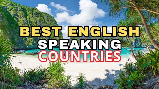 5 Of the Best English Speaking Countries for Retirees to Migrate or Visit in 2024