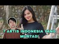 7 Artis Indonesia Yang Murtad!