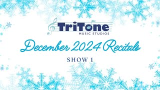 TriTone Music Studios December 2024 Recitals Show 1