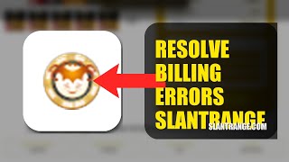 How To Resolve Billing Errors On SlantRange 2026 (FAST METHOD)