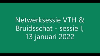 Netwerkbijeenkomst VTH en de Bruidsschat deel I