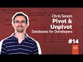 How to pivot rows to columns (and back) in SQL: Databases for Developers #14