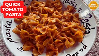 Quick Easy Tomato Pasta விரைவான எளிதான தக்காளி பாஸ்தா