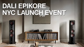 Dali Epikore Speaker Launch! NYC