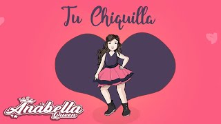 Anabella Queen Feat DJT - Tu Chiquilla