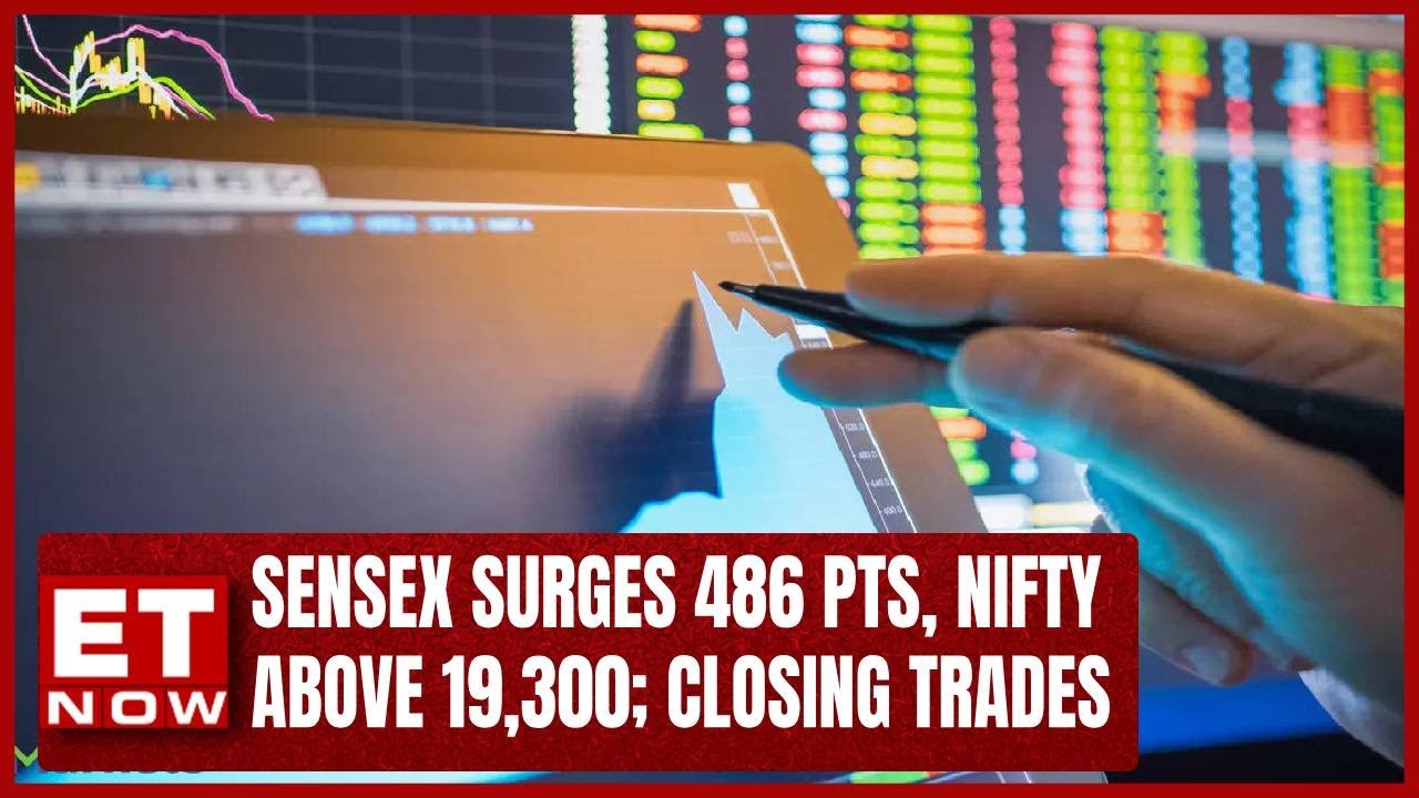 Sensex Surges 486 Pts, Nifty Above 19,300; RIL, ITC Gain 3% Each ...