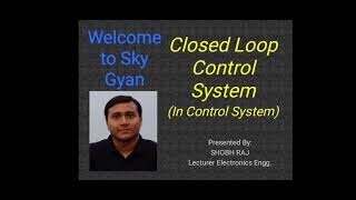 Closed Loop Control System l Control System l Electronics l Diploma l Polytechnic l Engineeeing