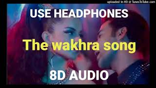 The Wakhra Song || Judgementall Hai Kya|| 8D Audio Songs || Use Headphones