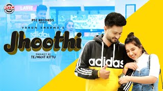 Jhoothi (Full Video) | Varun Sharma | PTC RECORDS | New Punjabi Song 2021 | Latest Punjabi Song 2021