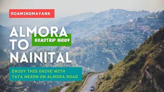 Almora to Nainital Road Trip