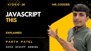 JavaScript this Keyword Explained 🔥 Normal, Strict Mode & Arrow Functions | JavaScript Tutorial #26