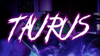 Taurus (feat. Naomi Wild) - From The Motion Picture Taurus - Fan Video