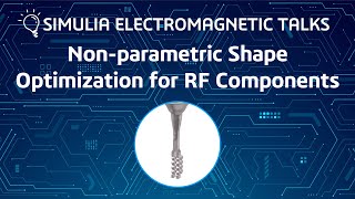 Non parametric Shape Optimization for RF Components
