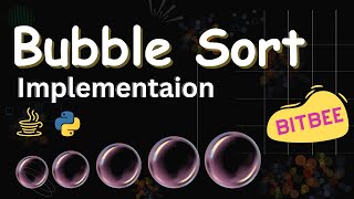 Bubble Sort Algorithm | Implementation | Time Complexity | Java & Python