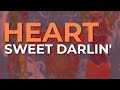 Heart - Sweet Darlin' (Official Audio)