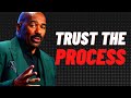 TRUST THE PROCESS   YOUR TIME IS COMING   Steve Harvey, best motivational speech 2023