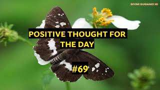 1 Minute To Start Your Day Right! MORNING MOTIVATION and Positivity! Positive Thought for Day 69