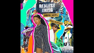 Realest Thing - Aisha Noel ft. Olatunji