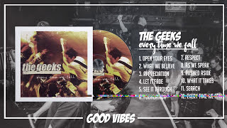 The Geeks - Every Time We Fall (2007) [FULL ALBUM]