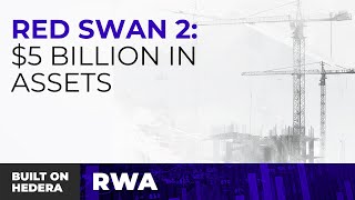 Built on Hedera - Red Swan 2 - RWA